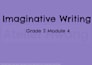 provide imaginative writing modules for grade 2